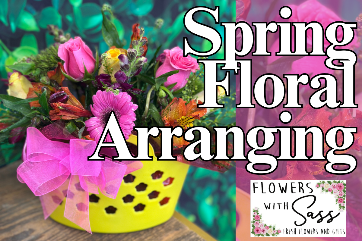 Spring Floral Arranging with Flowers with Sass